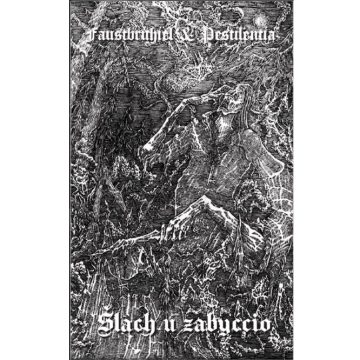 Рэцэнзія: FAUSTBRUHIEL / PESTILENTIA – Šlach u zabyćcio